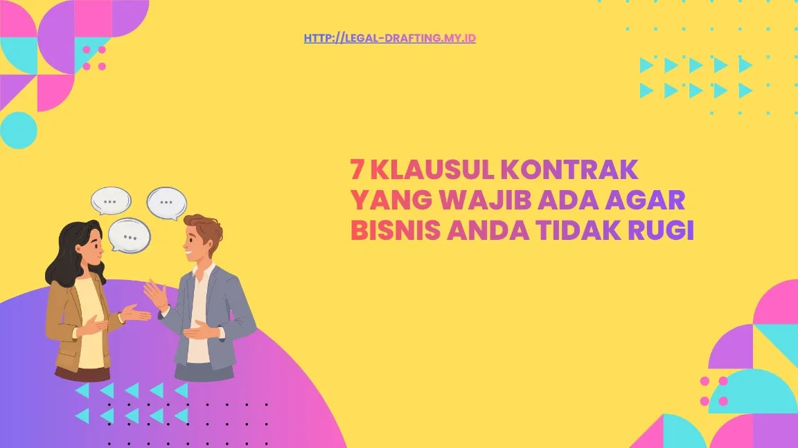 7 Klausul Kontrak yang Wajib Ada agar Bisnis Anda Tidak Rugi